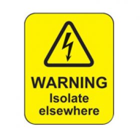 Warning Isolate Elsewhere Hazard Label - Roll of 100 - 59794