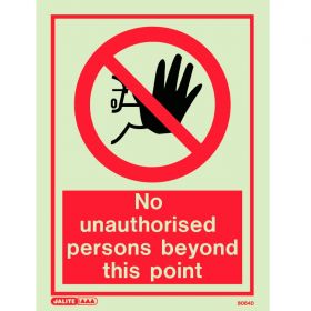 Jalite 8064D No Unauthorised Persons Beyond This Point Sign 200mm x 150mm