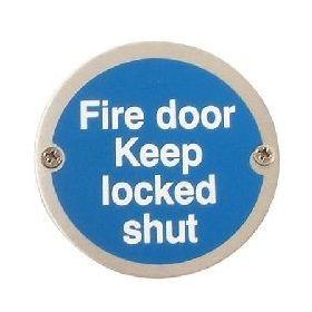 Fire Door Keep Locked Shut Disc Sign - Satin Stainless Steel