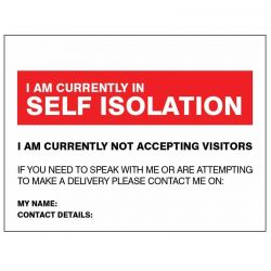I Am Currently In Self Isolation Sign - Self Adhesive Vinyl - 25163H