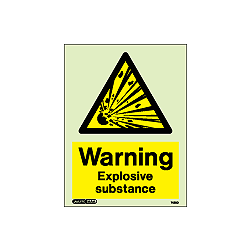 Jalite 7423D Warning Explosive Substances Sign - Photoluminescent (Rigid PVC Version)