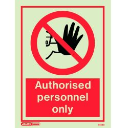 Jalite 8138D Authorised Personnel Only Sign 200mm x 150mm