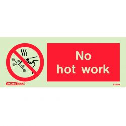 Jalite 8285PT No Hot Work Sign 100mm x 300mm