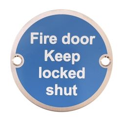 Weldit Fire Door Keep Locked Shut Disc Sign - Satin Stainless Steel
