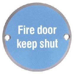 Fire Door Keep Shut Disc Sign - Satin Aluminium