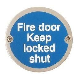 Fire Door Keep Locked Shut Disc Sign - Polished Stainless Steel
