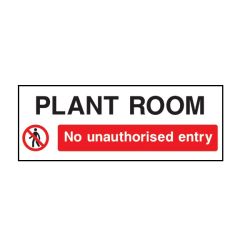 Plant Room No Unauthorised Entry Sign - 200 x 150mm